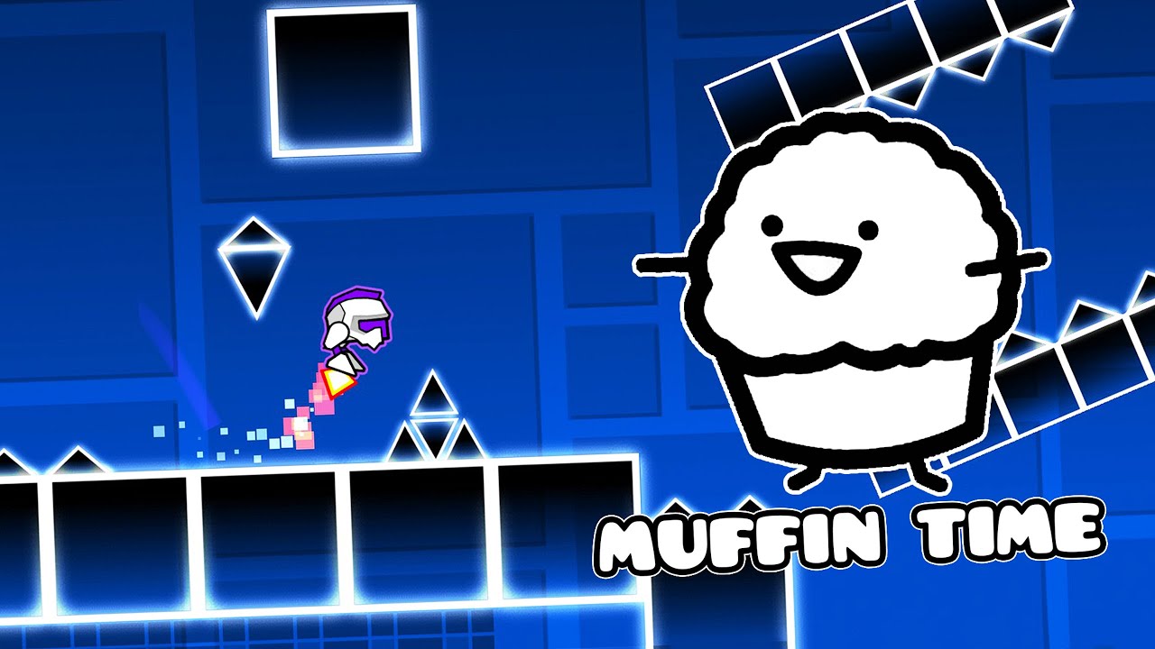 Muffin Time (Layout) - Geometry Dash
