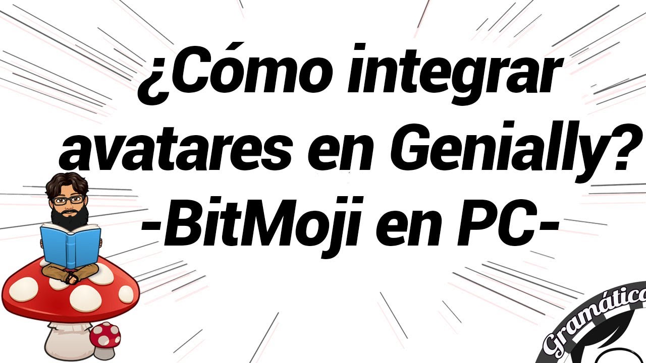 Cómo integrar AVATARES en Genially 🧞‍Bitmoji en PC.