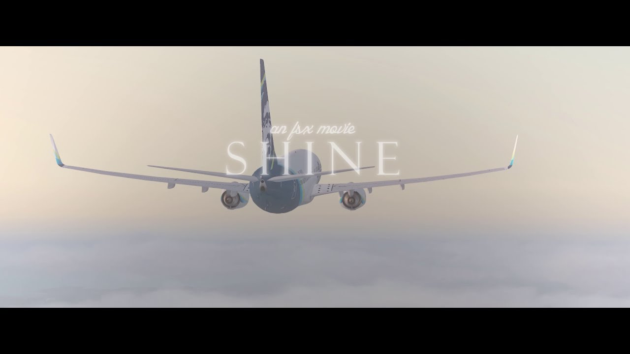 FSX Movie - Shine