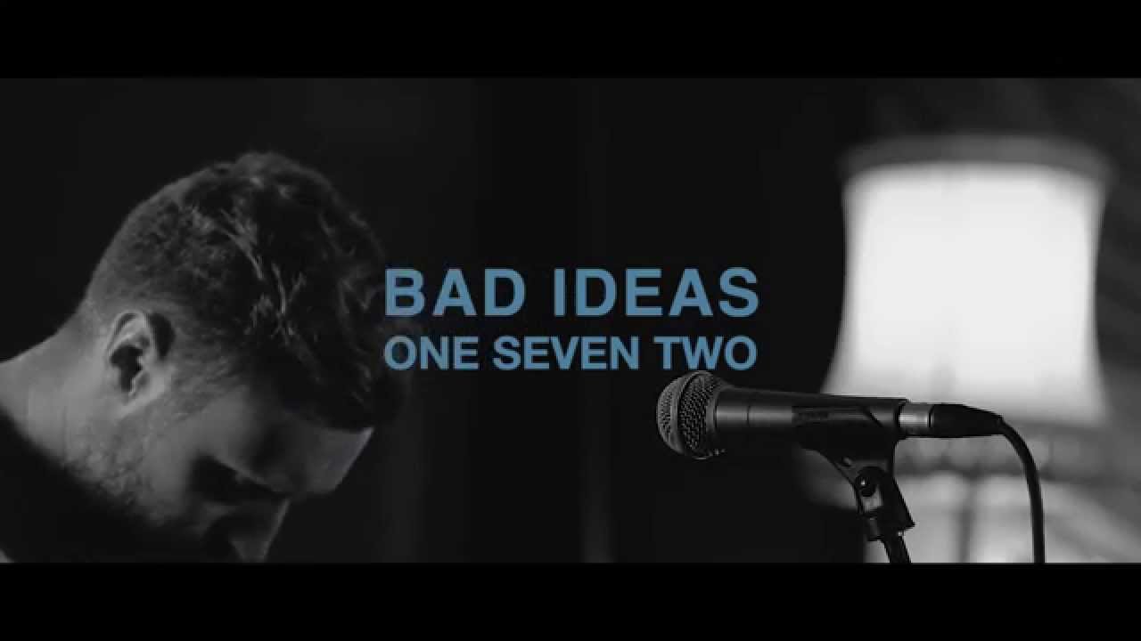 Bad Ideas - One Seven Two (Live Session || Punktastic)