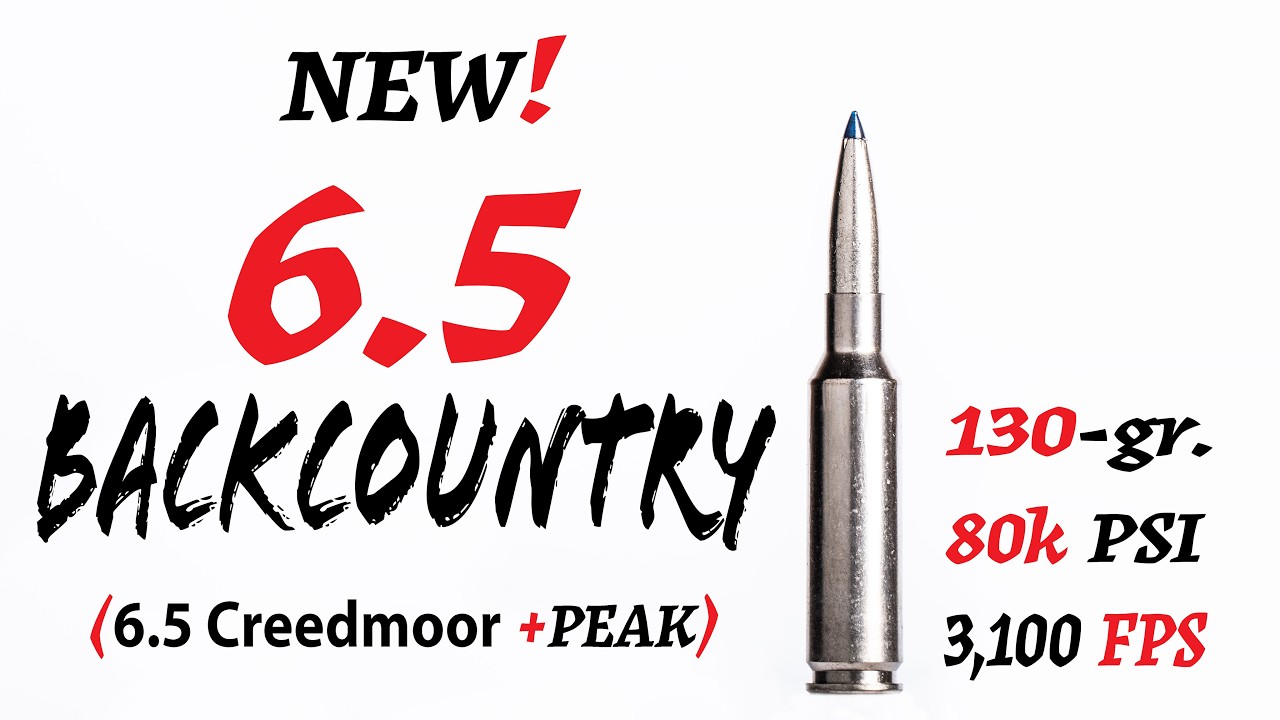 Новый патрон 6.5 BACKCOUNTRY! (6.5 Creedmoor +Peak)