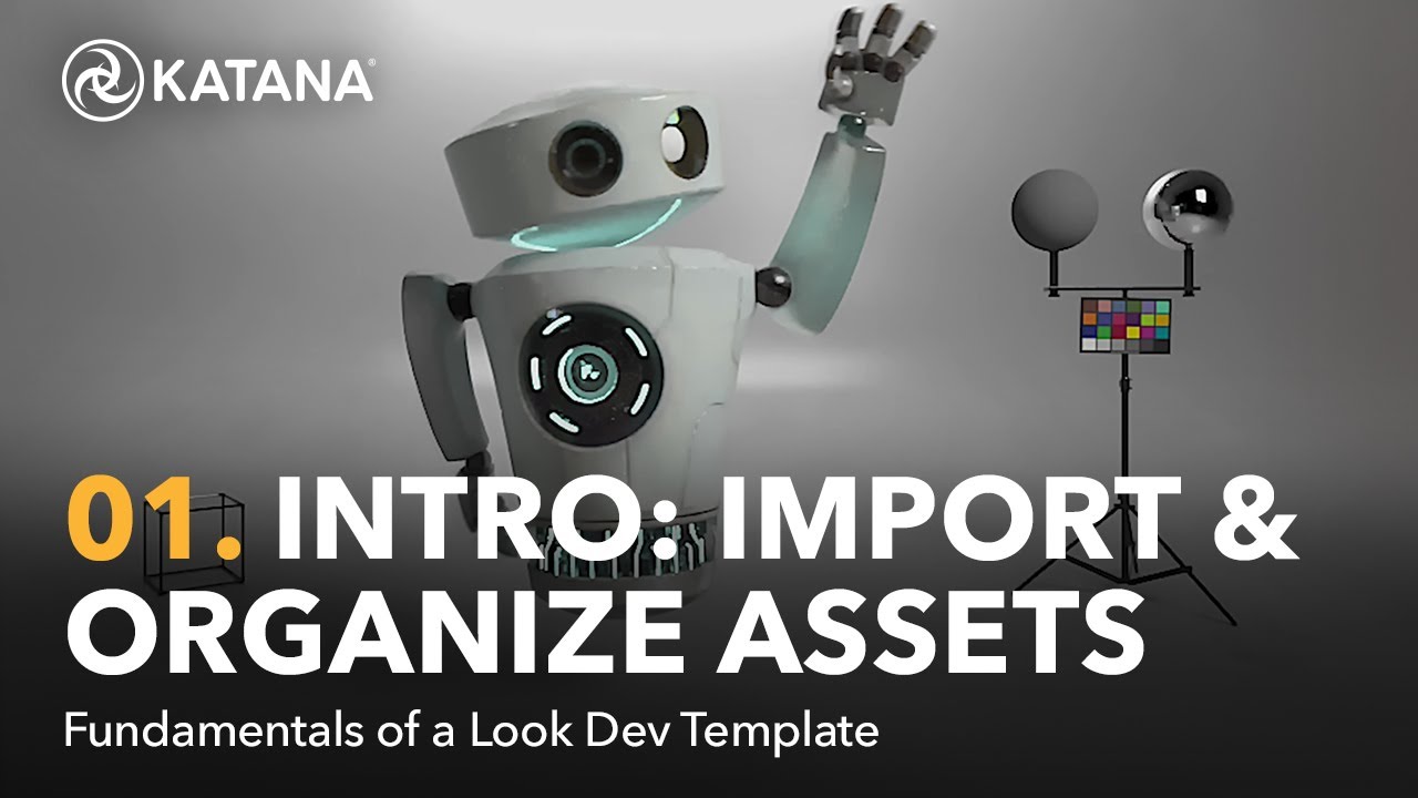 Fundamentals of a Look Dev Template - Importing and Organizing Assets