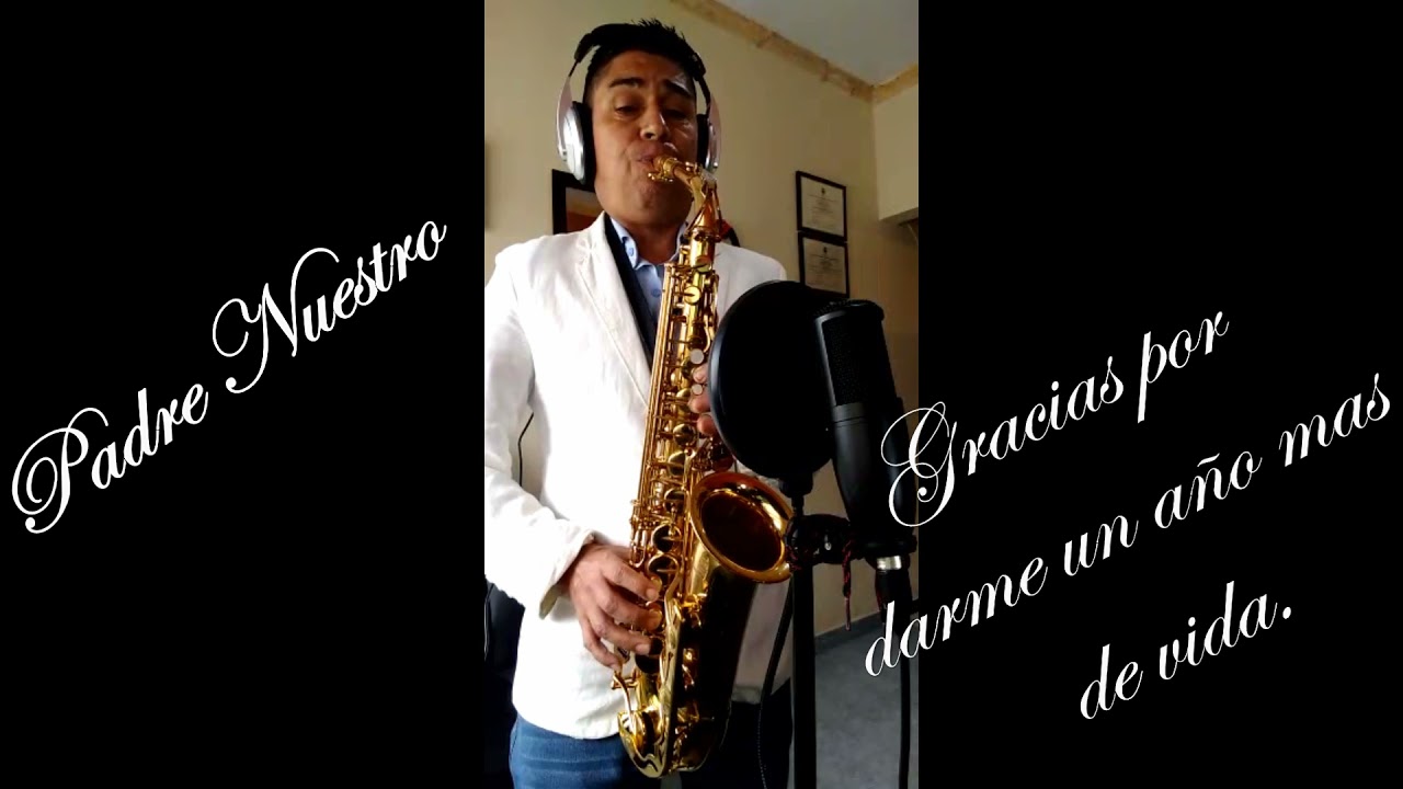 🎵PADRE NUESTRO🎵- Interpreta: Willy Najas💕