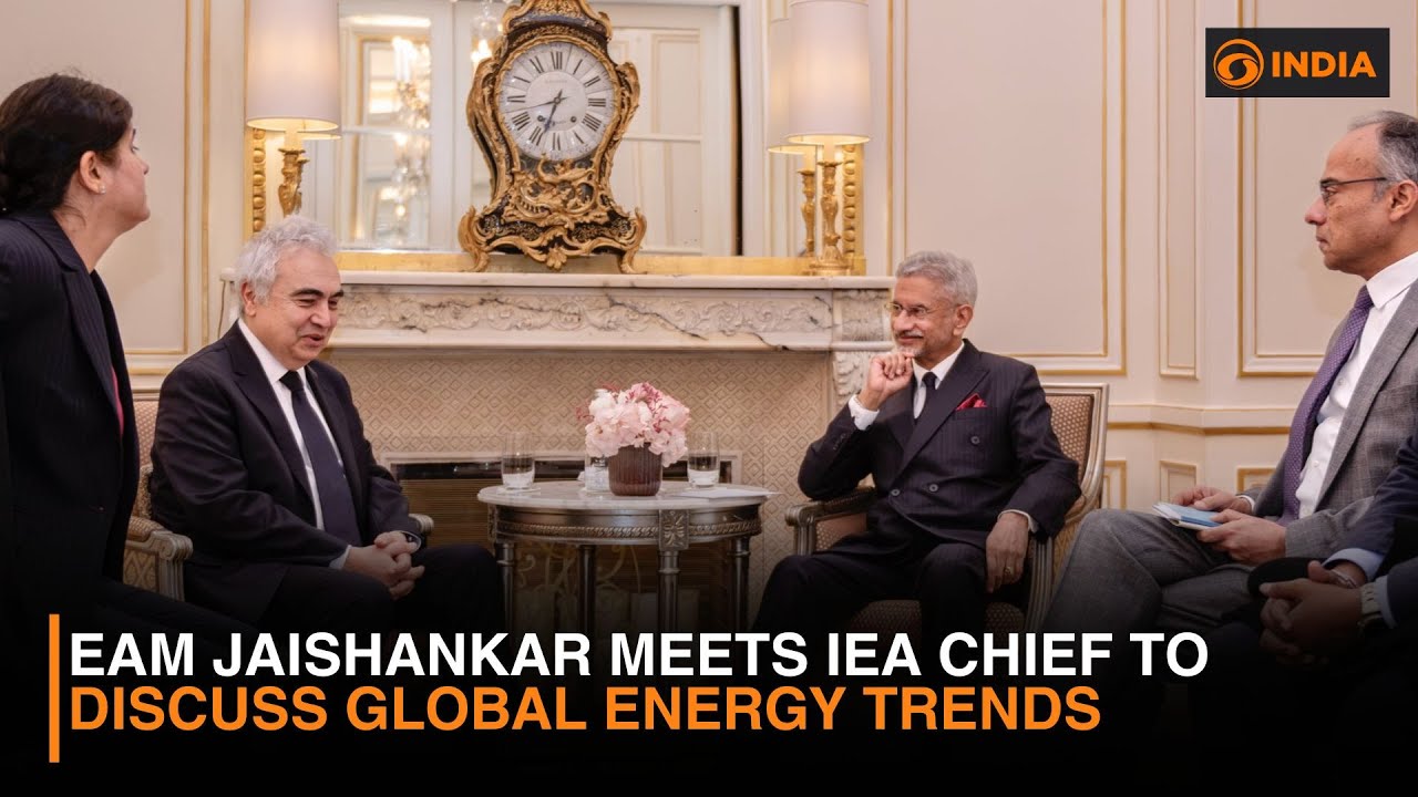 EAM Jaishankar Meets IEA Chief to Discuss Global Energy Trends