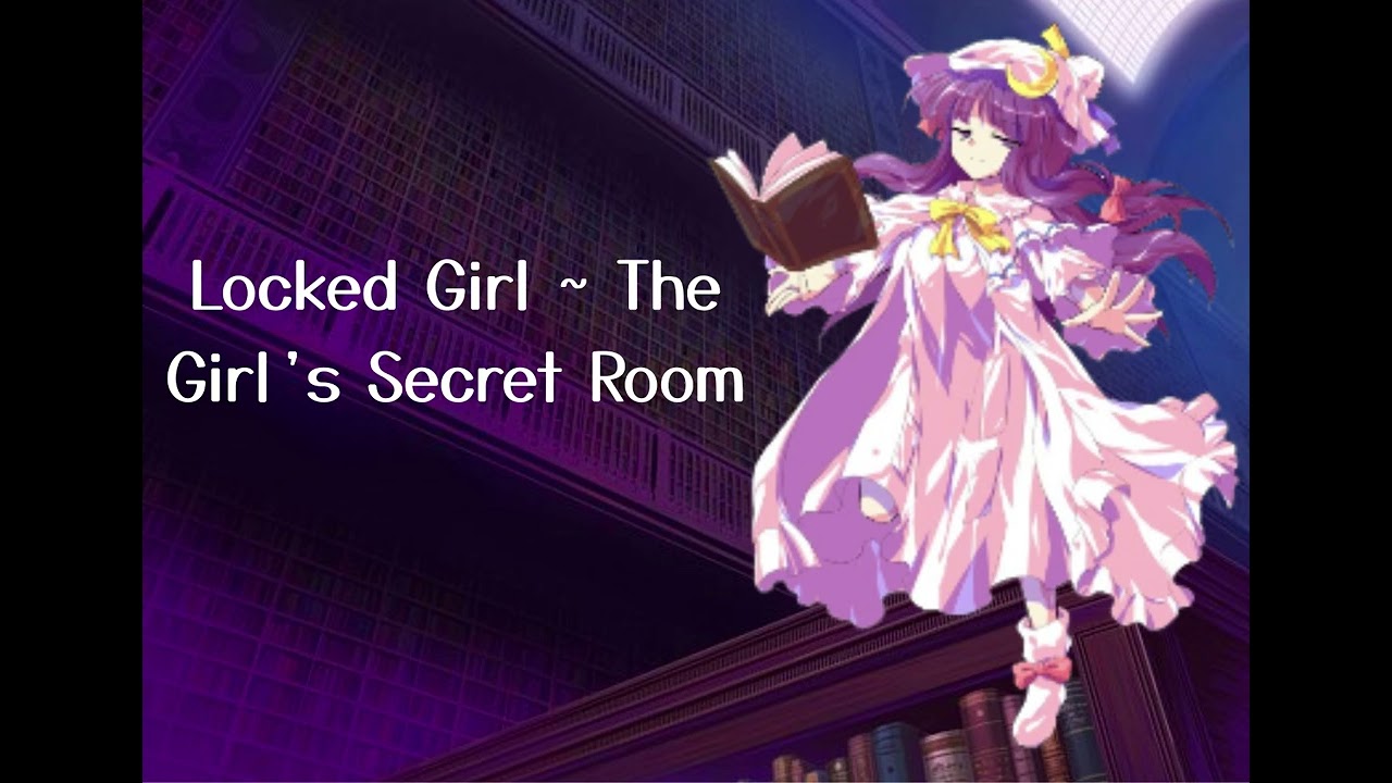 【‎東方紅魔郷　～ Embodiment of Scarlet Devil】Locked Girl ~ The Girl's Secret Room [Extended MIX]