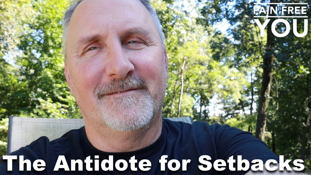 The Antidote for Setbacks