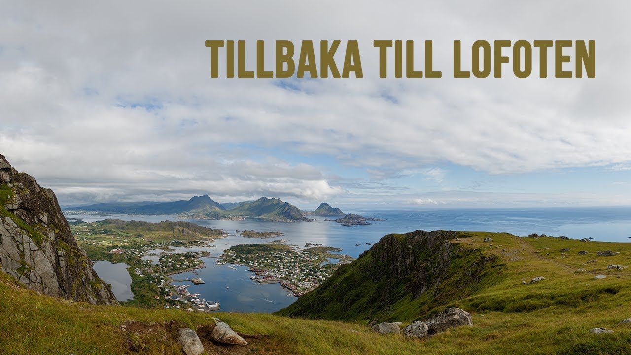 Tillbaka till Lofoten - återbesöket 2017 (Revisiting Lofoten 2017)