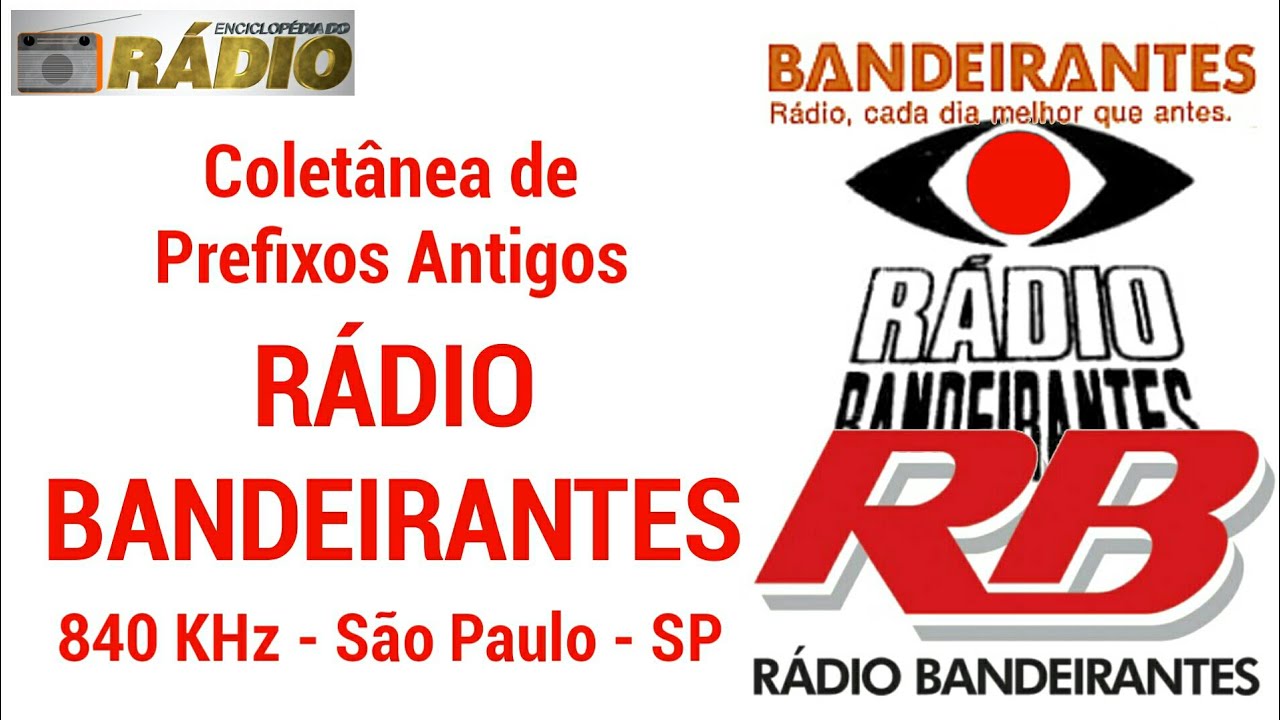 Coletânea de Prefixos - Rádio Bandeirantes 840 KHz - São Paulo - SP