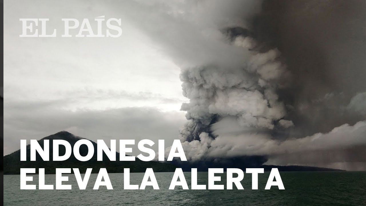 INDONESIA eleva la alerta por la ERUPCIÓN DEL ANAK KRAKATOA | Internacional