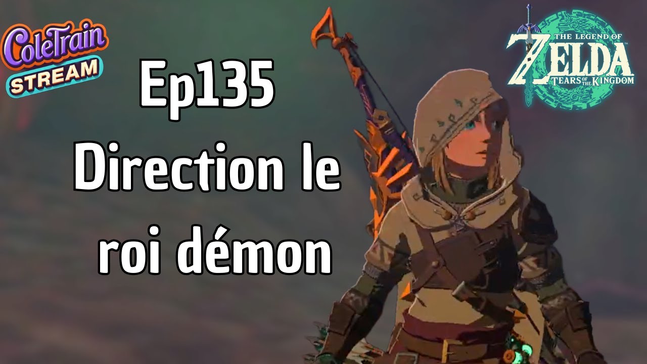 Zelda Tears of the Kingdom - Ep135 Direction le roi démon