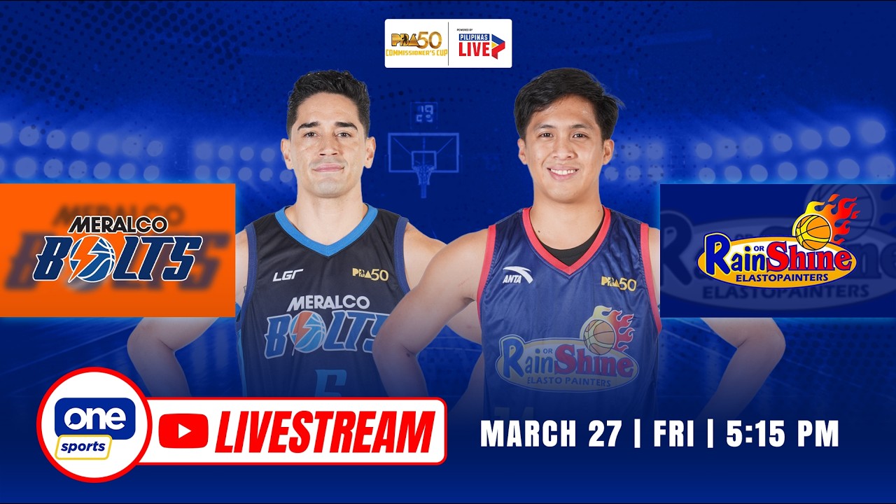 LIVE: MERALCO vs RAIN OR SHINE | PBA 50 COMMISSIONER&rsquo;S CUP | MARCH 27, 2026
