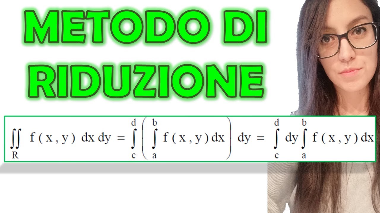 METODO DI RIDUZIONE Integrali Doppi con esempio