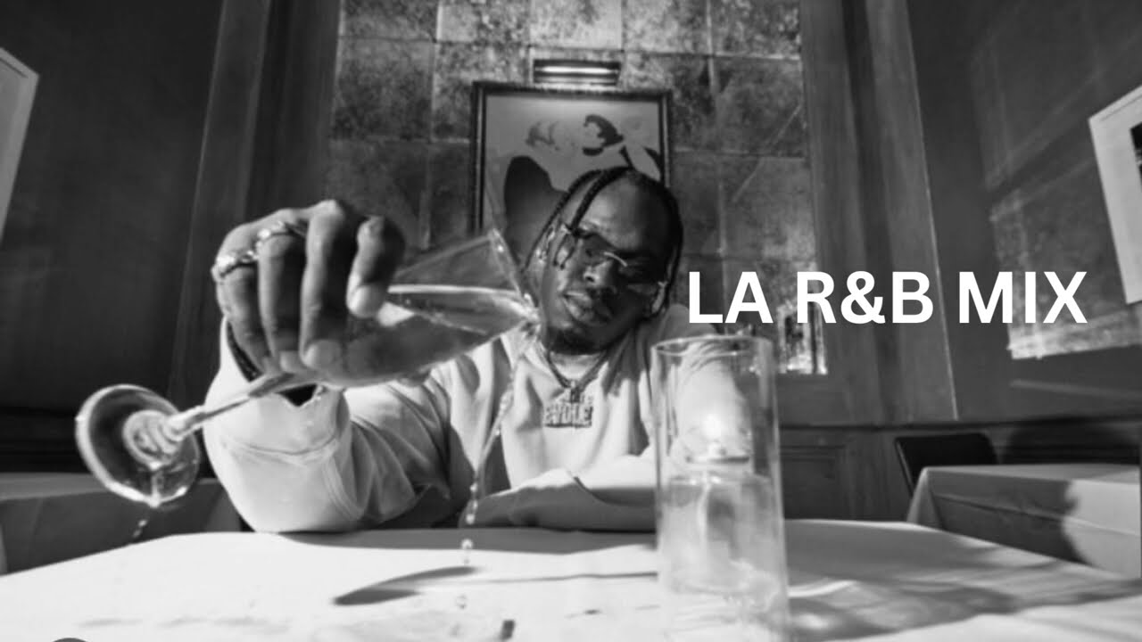 LA RNB MIX Blxst, Steven G, Bino Rideaux, Kalan frfr & more!
