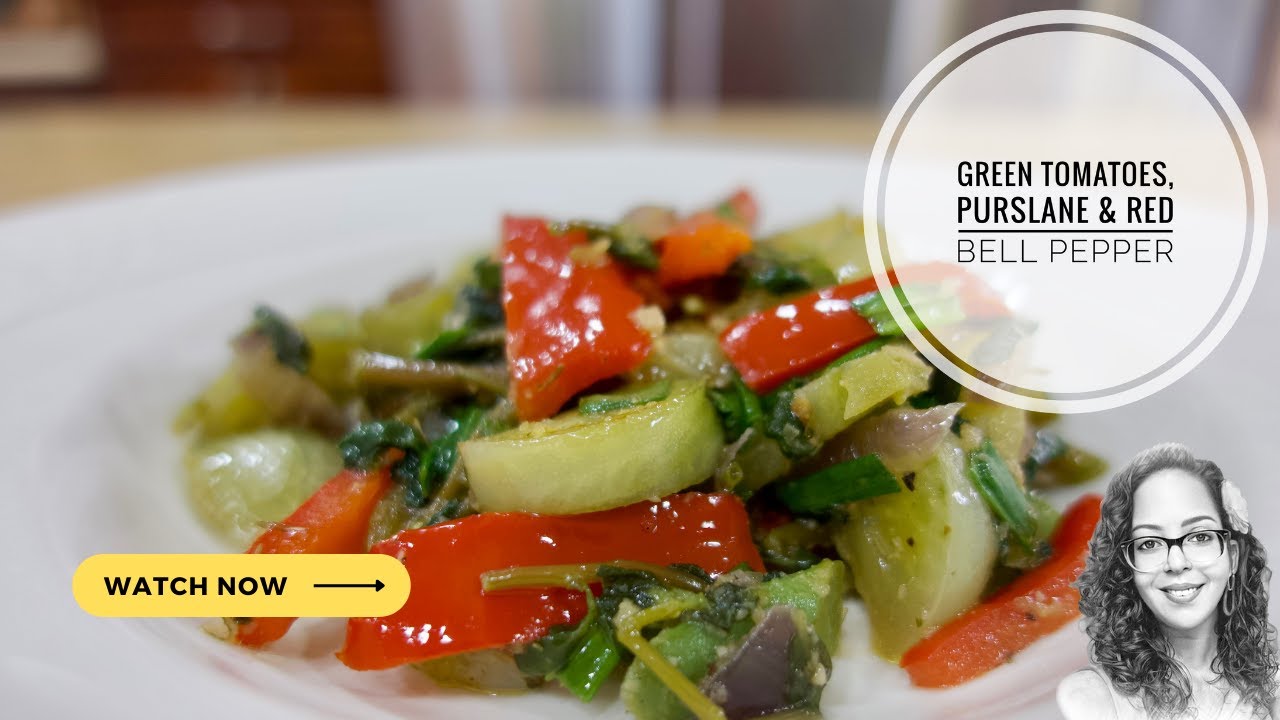 Sautéed Green Tomatoes, Purslane, & Red Bell Pepper