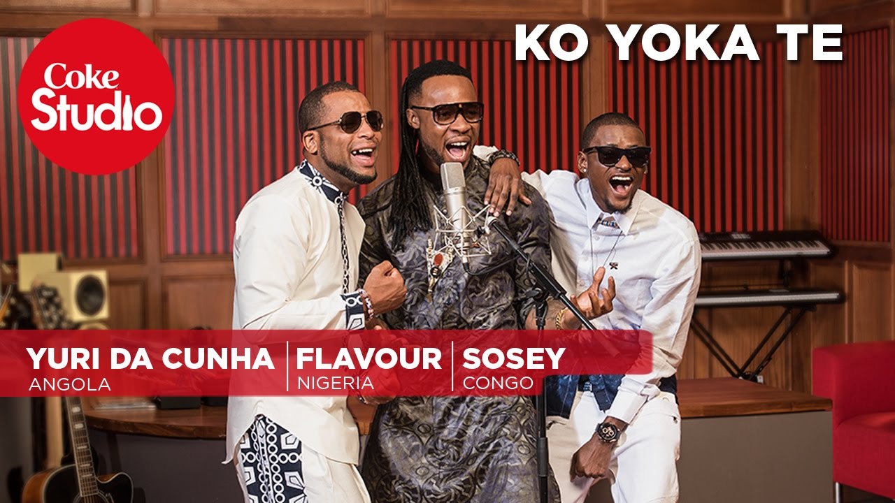 Sosey, Flavour & Yuri Da Cunha: Ko Yoka Te – Coke Studio Africa