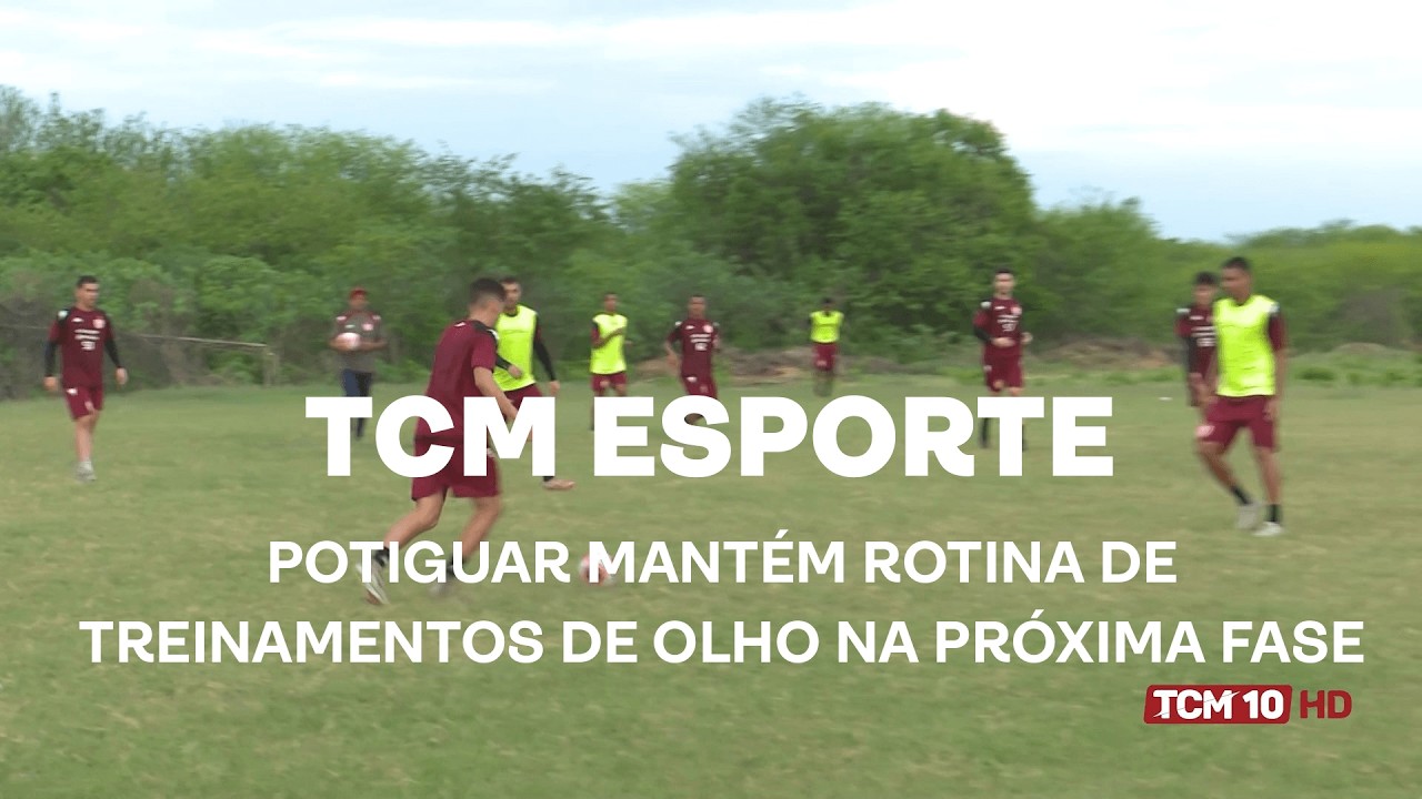 TCM Notícia Esportes - Potiguar mantém rotina de treinamentos de olho na próxima fase