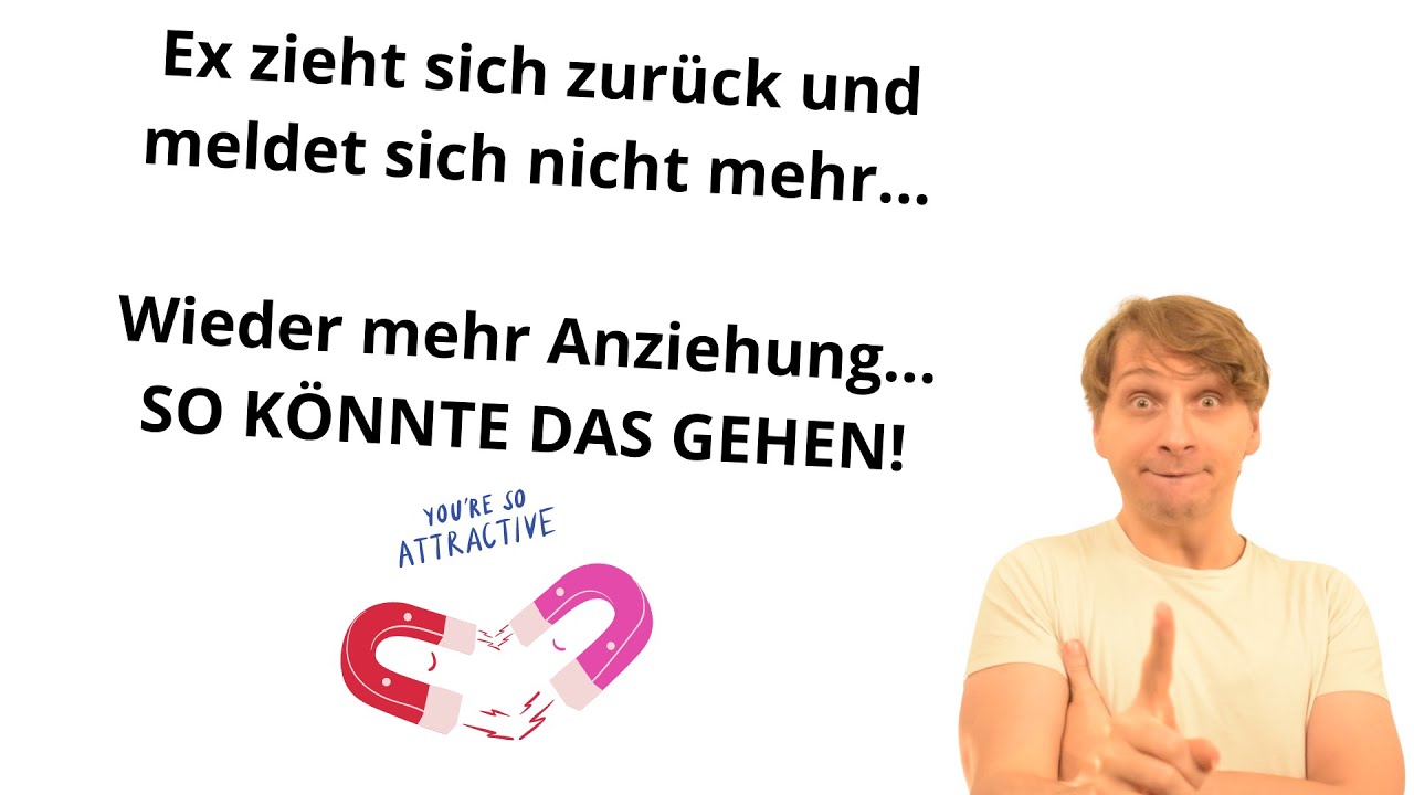 - Ex zieht sich zurück und meldet sich nicht mehr - so kannst du wieder Anziehung aufbauen