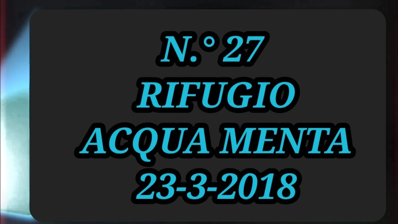 N  ° 27 RIFUGIO ACQUA MENTA- PRESSI MONTE POVERELLO 23 3 2018