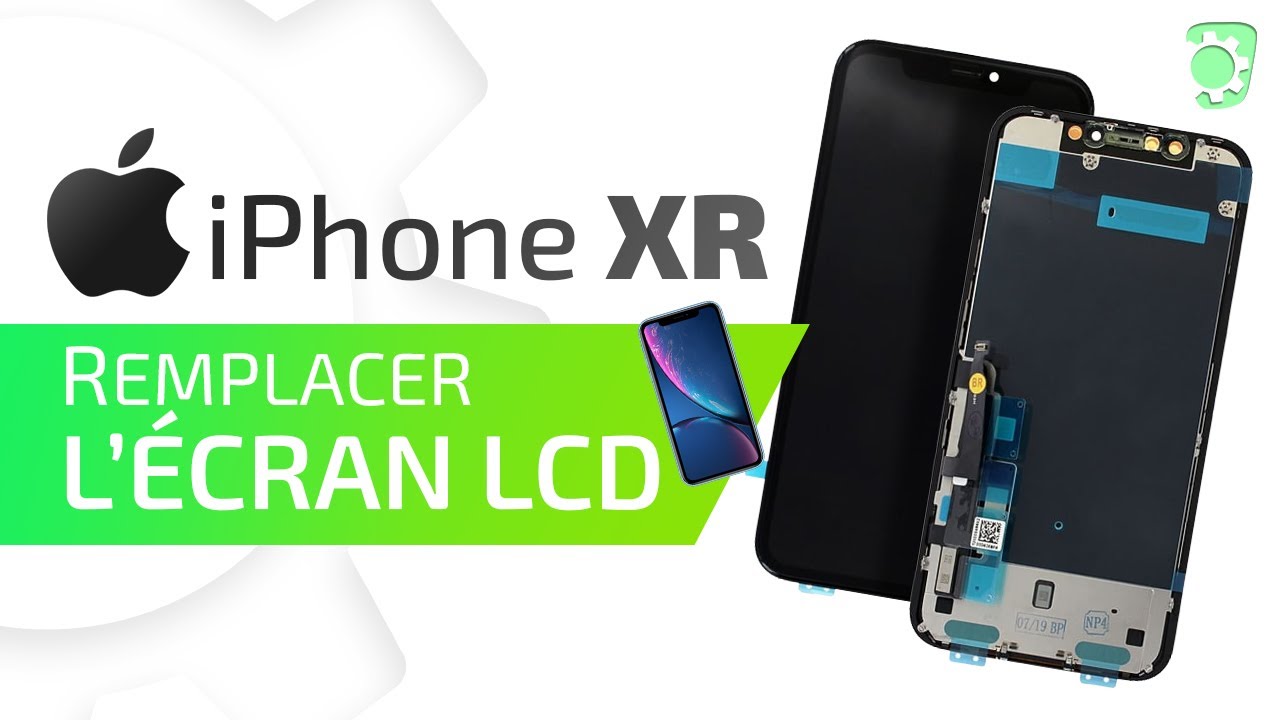 Comment changer l’écran de l’iPhone XR ? (Vitre + LCD) – Tutoriel complet