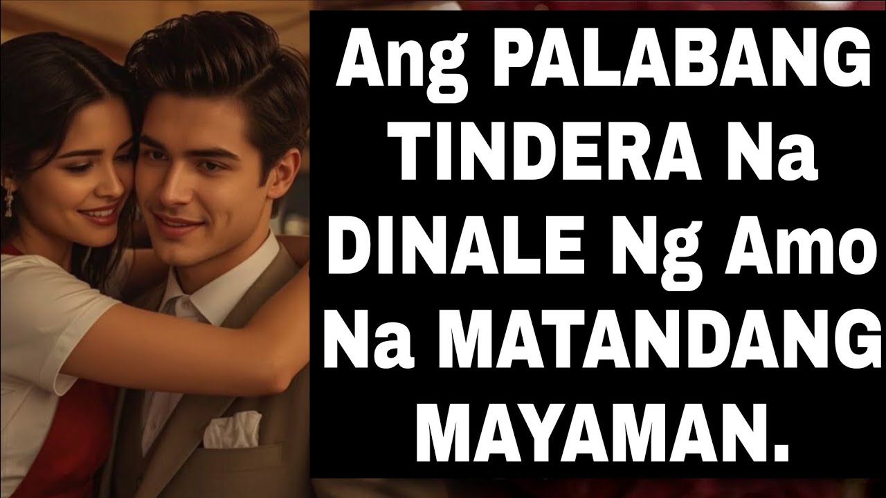 Ang PALABANG TINDERA Na DINALE Ng Amo Na MATANDANG MAYAMAN. BILLIONAIRE LOVE STORY