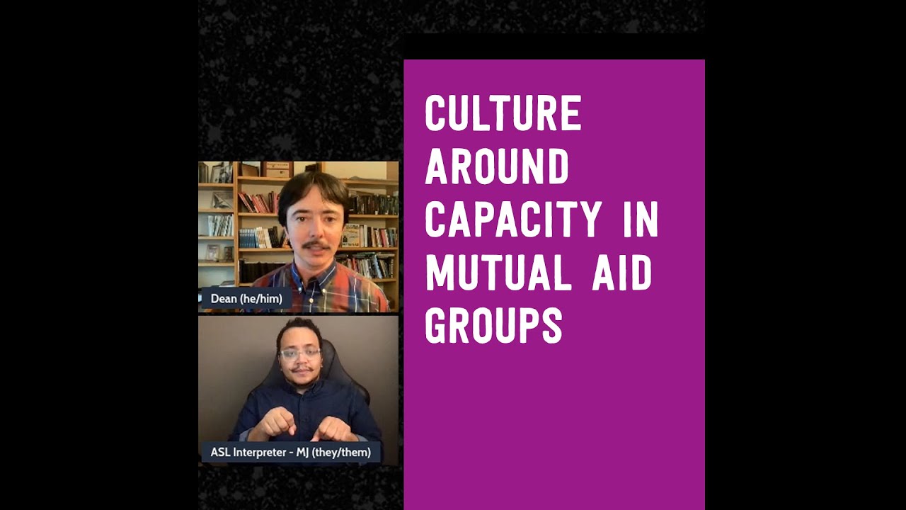 Dean Spade: Group Culture around Capacity in Mutual Aid