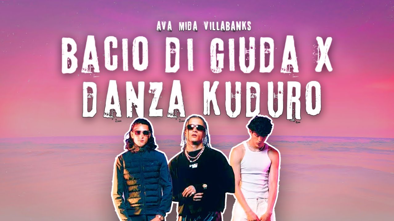 AVA, Mida, VillaBanks X Danza Kuduro (BACIO DI GIUDA) 🔥 [Mashup]