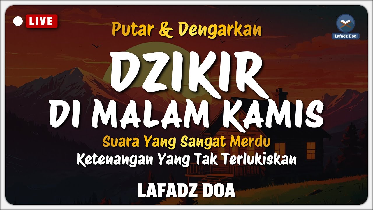 Dzikir Malam Sebelum Tidur - Dzikir Malam Kamis Merdu Menyejukkan Hati | Lafadz Doa