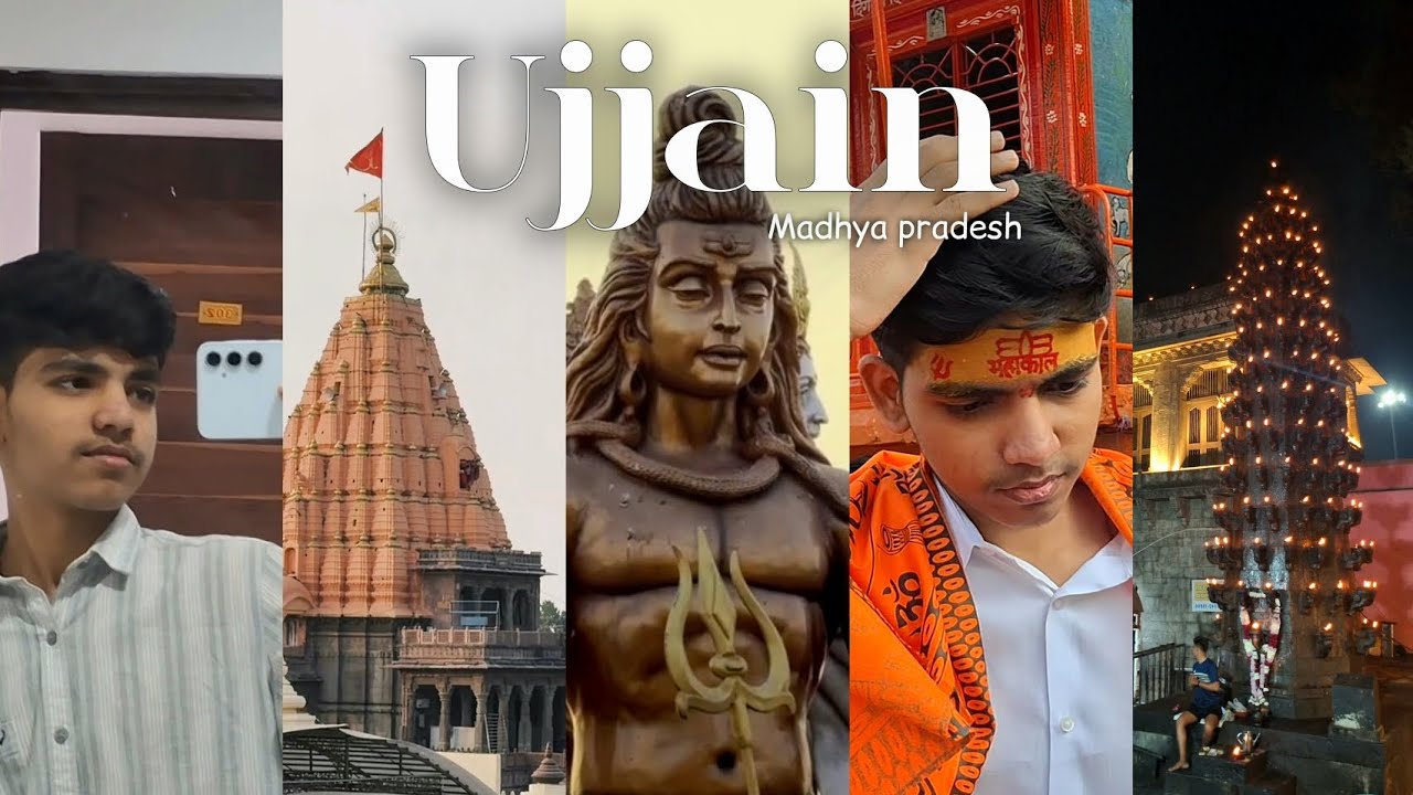 Ujjain | An unexpected but beautiful journey 