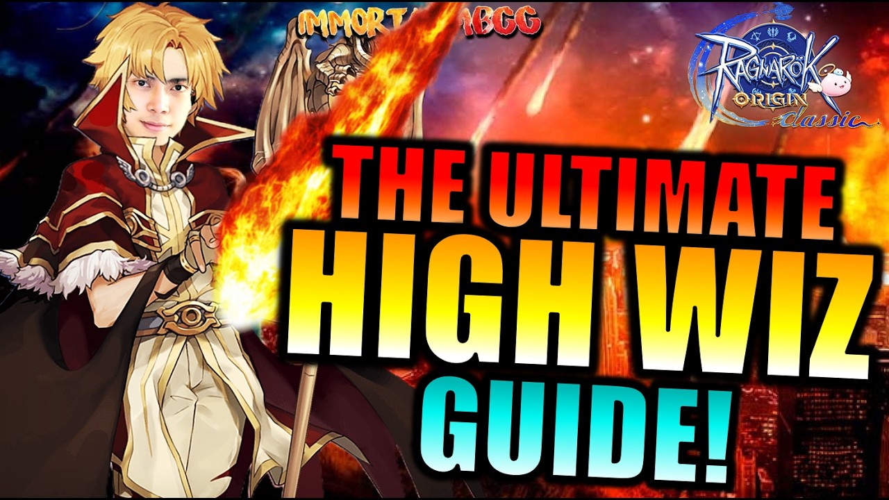 THE ULTIMATE HIGH WIZARD GUIDE!! - RAGNAROK ORIGIN CLASSIC