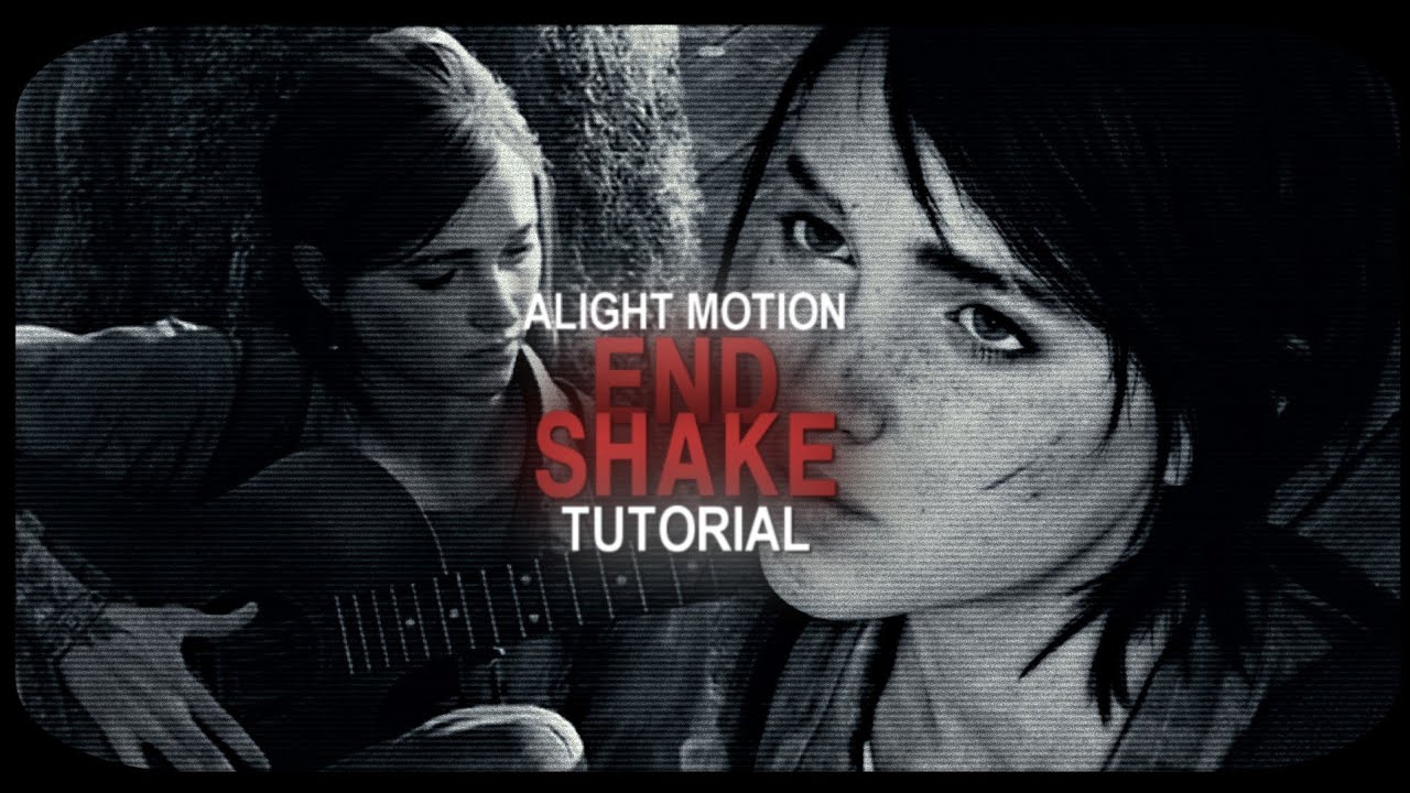 end shake alight motion tutorial