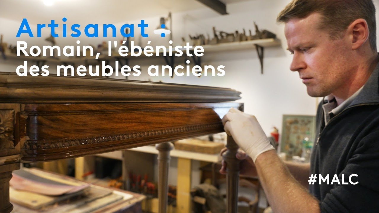 Artisanat : Romain, l'ébéniste des meubles anciens