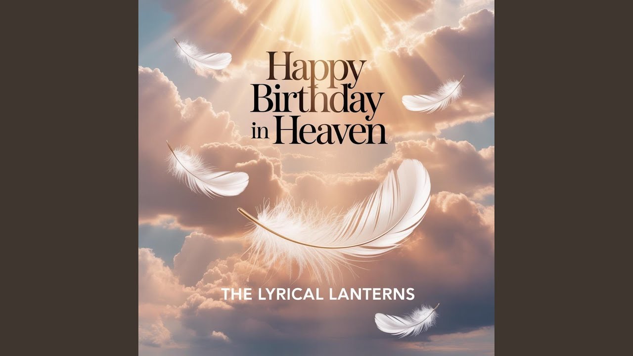 Happy Birthday In Heaven
