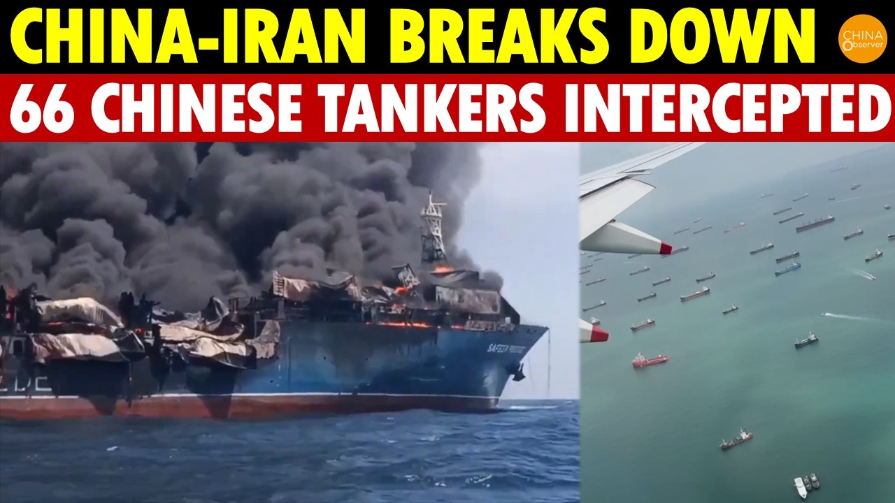 China-Iran Breaks Down! Iran Intercepts 66 Chinese Tankers, Stranded in the Persian Gulf