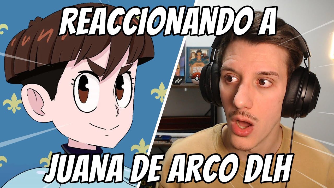 ⚔️⚜️REACCIONANDO A JUANA DE ARCO DE DESTRIPANDO LA HISTORIA⚜️⚔️