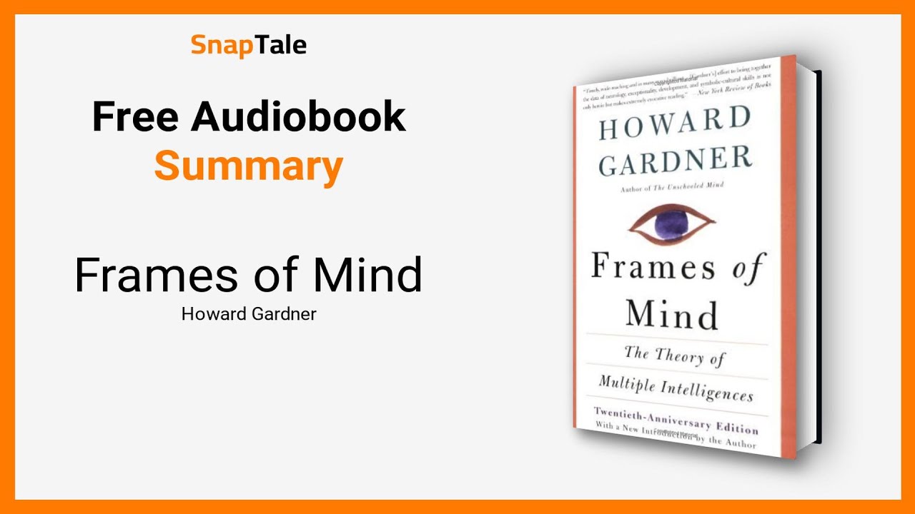 Frames of Mind by Howard Gardner: 26 Minute Summary