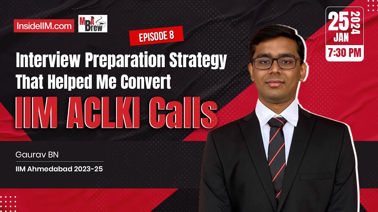 How I Converted All My IIM Interview Calls | MBA Interview Prep Guide | Gaurav BN, IIM A '25
