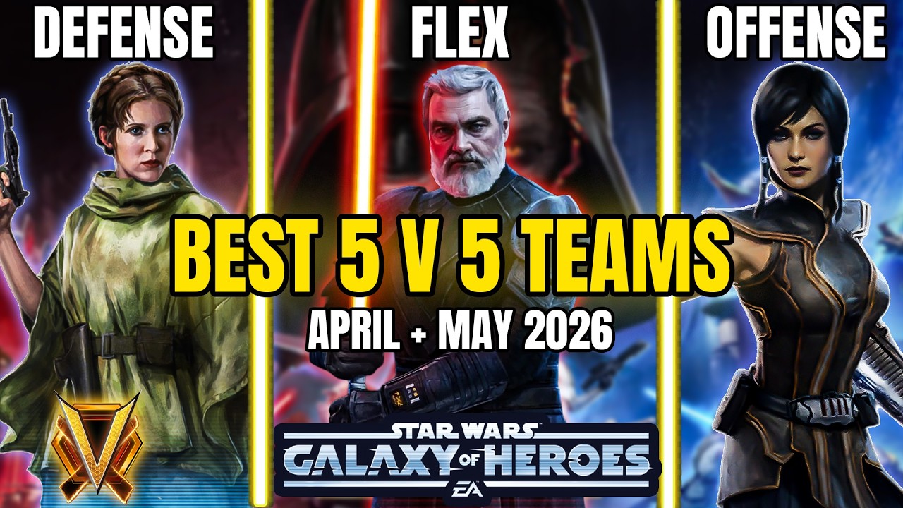 Best 5 v 5 GAC Teams for the Month of April + May 2026 | SWGOH