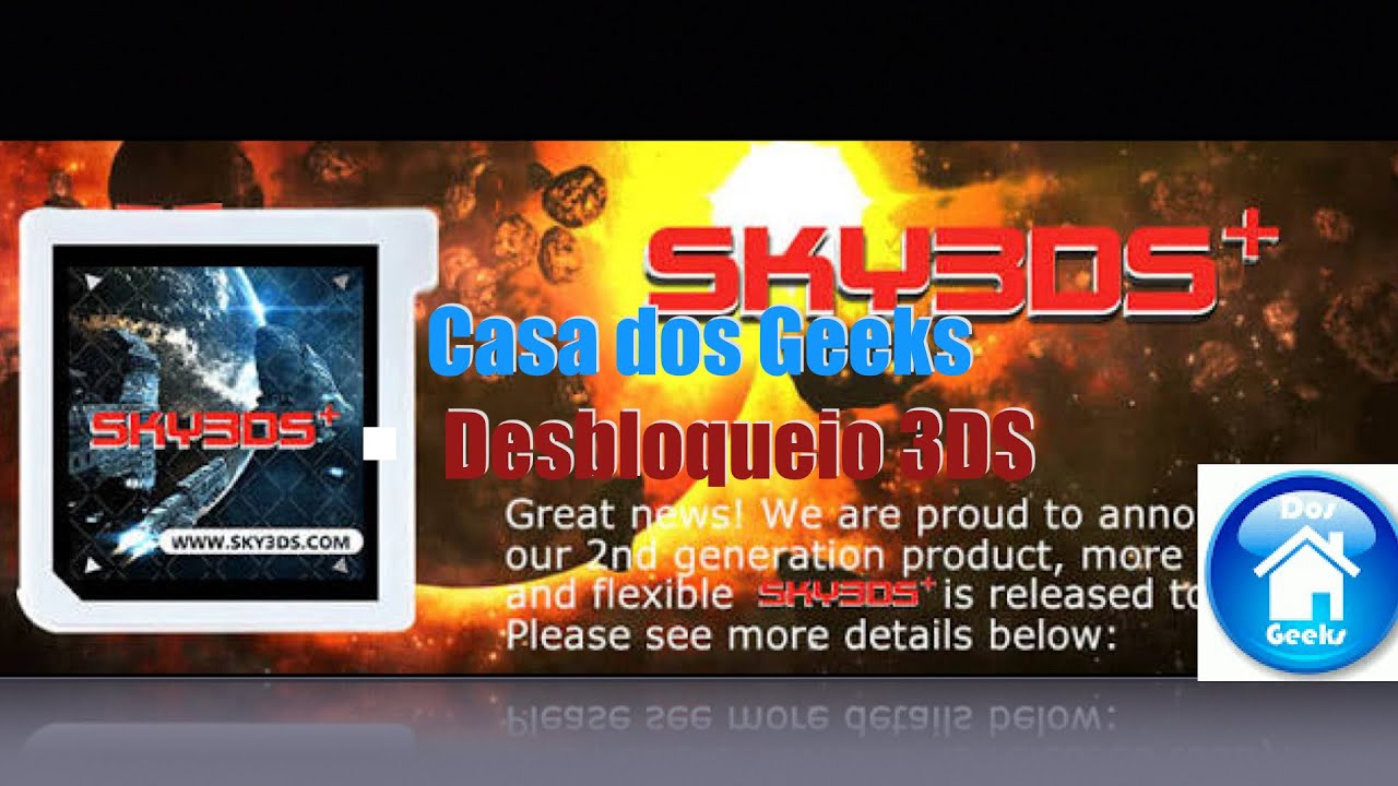 Sky3DS: Desbloqueio definitivio para 3DS #Casa dos Geeks-PT-BR