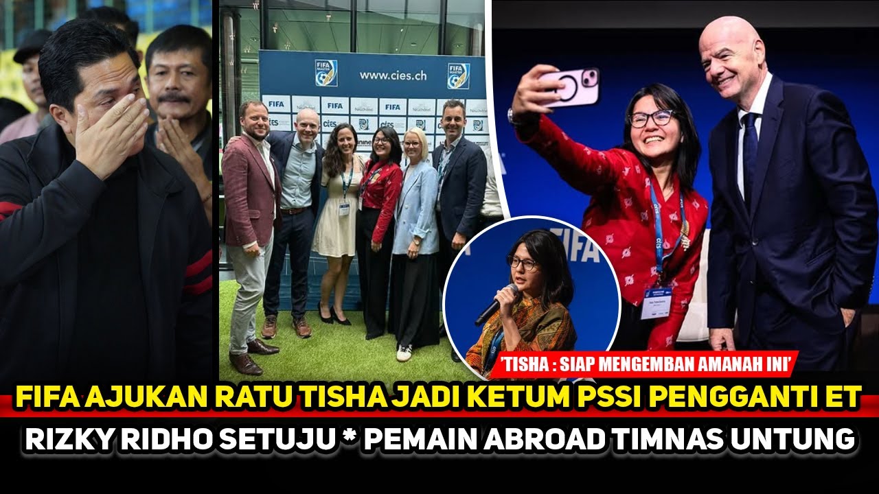 KEJUTAN BARU! Ratu Tisha jadi Ketum PSSI pengganti ET~Pemain Abroad Timnas diuntungkan