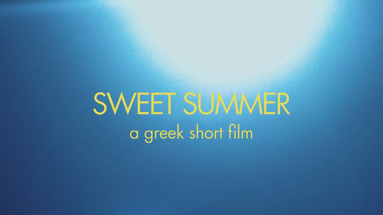 Sweet Summer - A greek short film