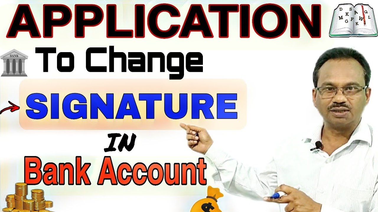 Application To Change Signature In Bank Account |How To Write Application To The Bank Manager| #bank