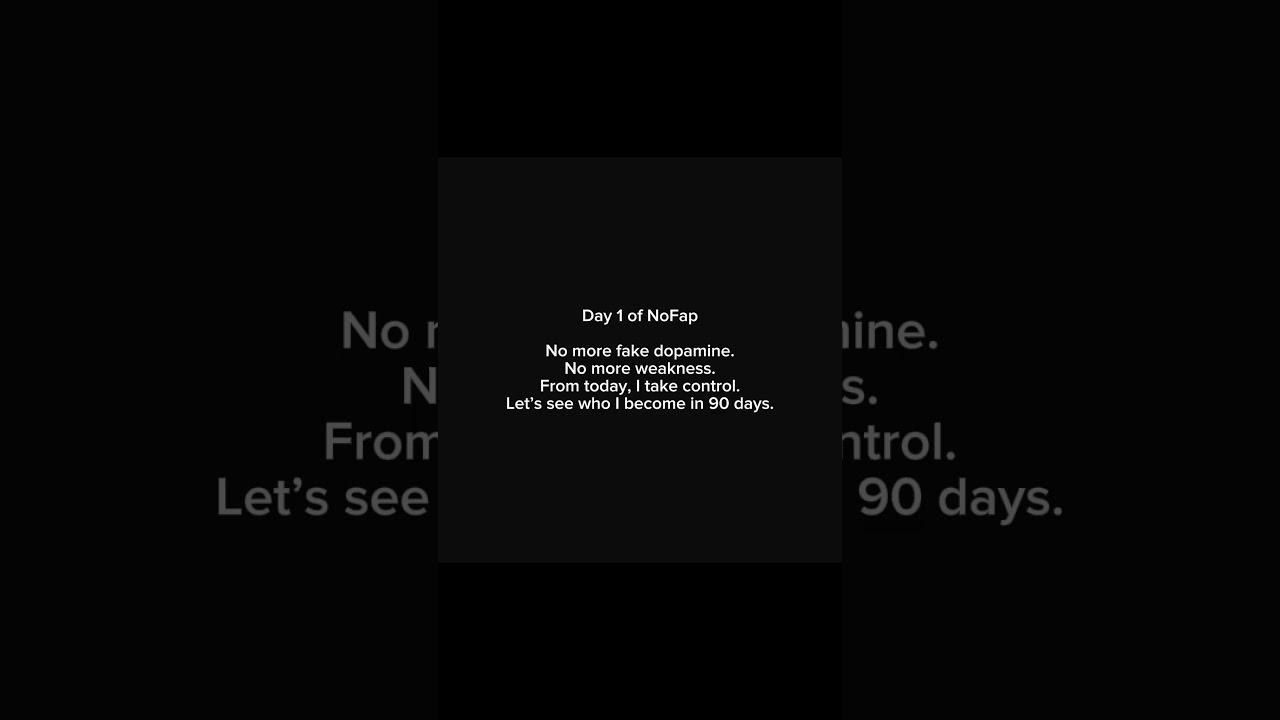 Day 1 of Nofap journey 