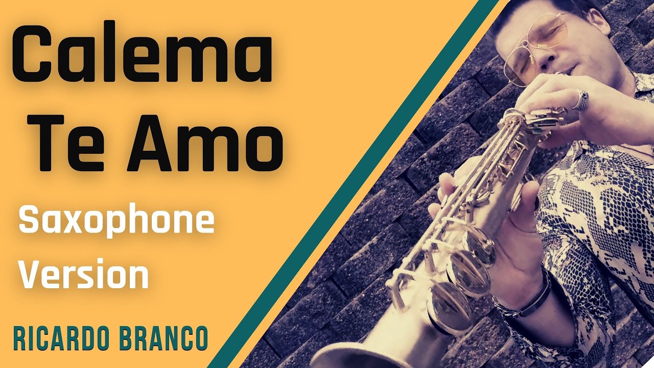 Calema - Te Amo - Saxophone Cover [feat. Ricardo Branco]