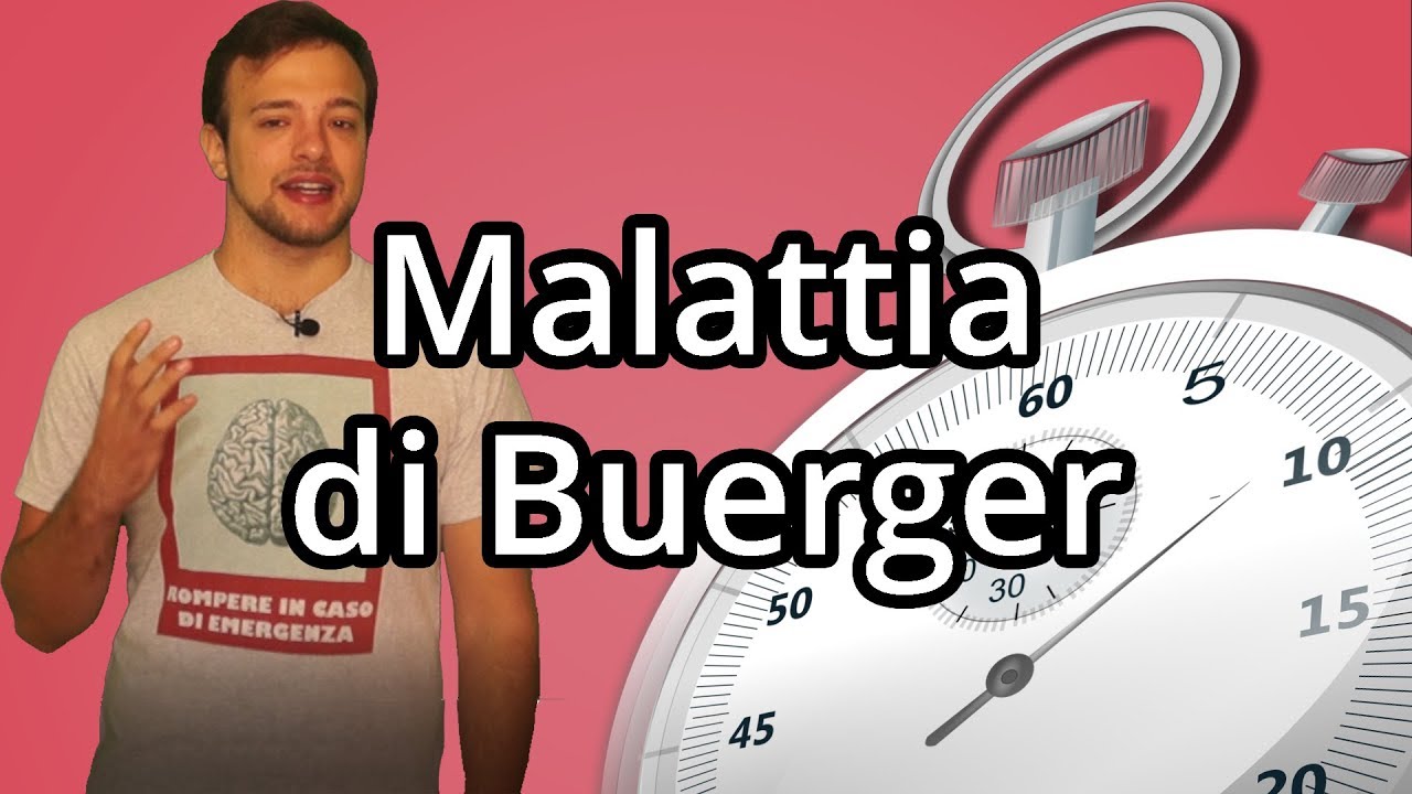 MALATTIA DI BUERGER in 60 secondi o meno - Spiegazione
