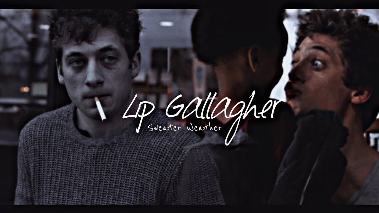 Lip Gallagher | Sweater Weather (PT-BR)