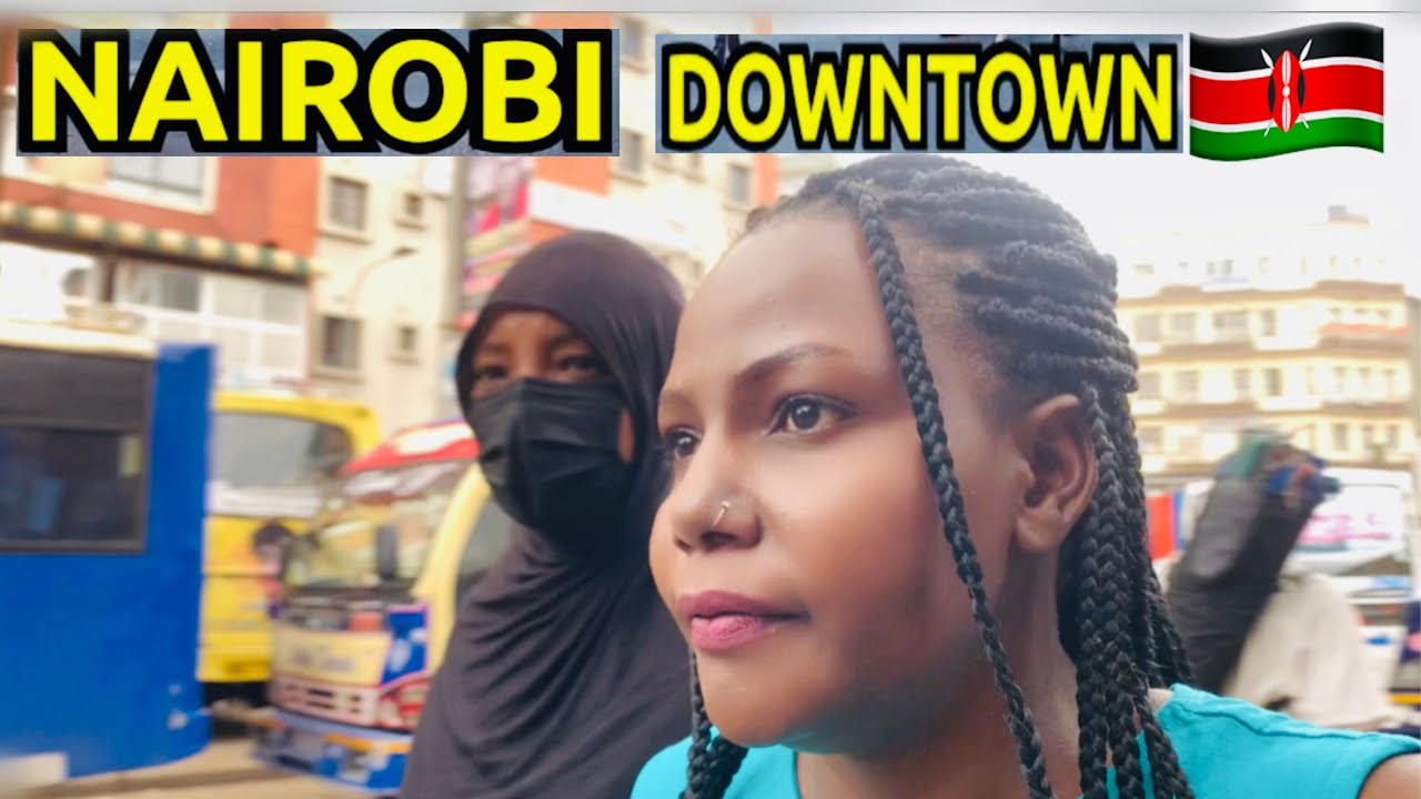 The Shocking Side of Nairobi Down Town- I couldn’t believe!