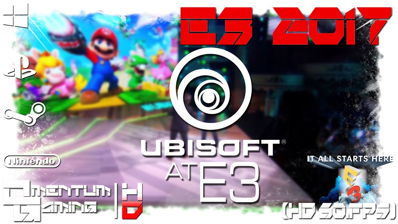 Ubisoft at E3 2017 | Ubisoft E3 Full Press Conference Livestream | HD.1080p 60ᶠᵖˢ