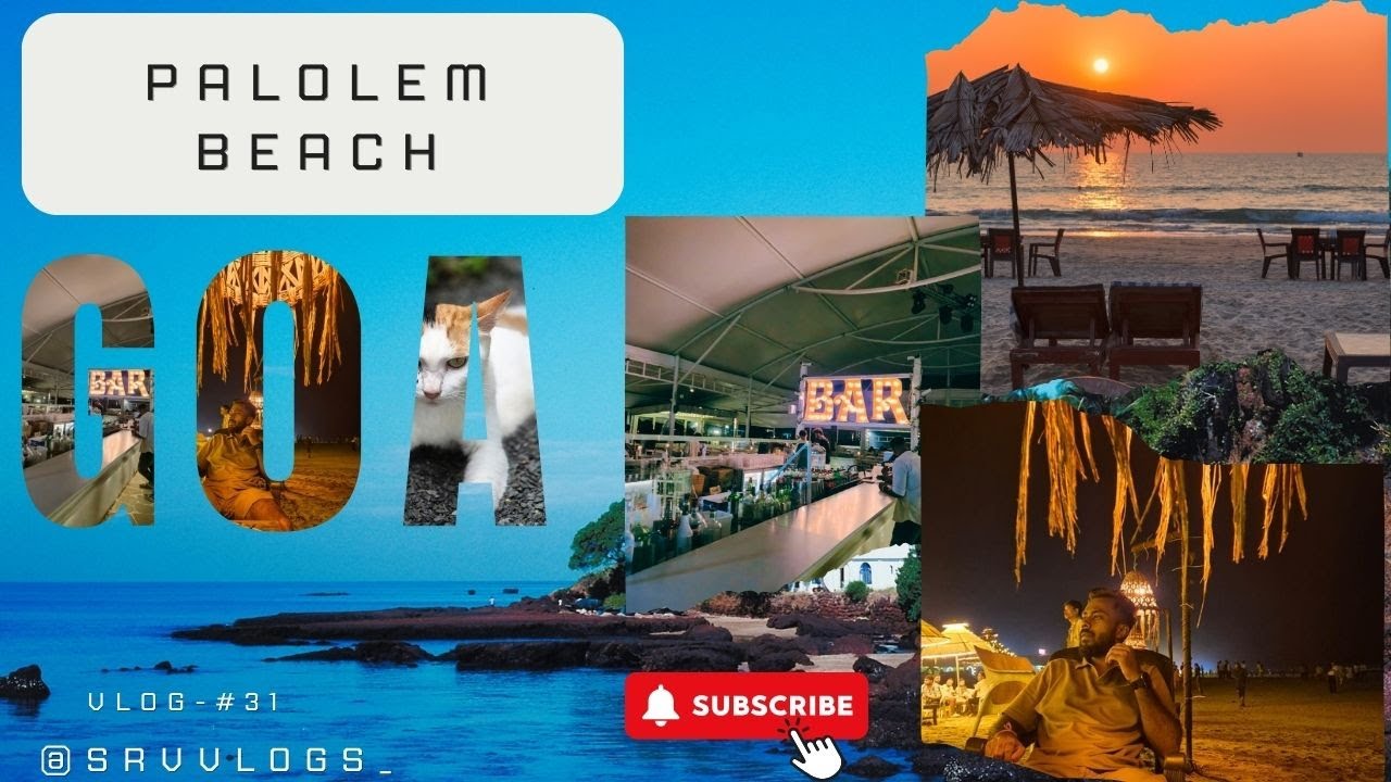 PALOLEM BEACH 🏝️| CANACONA SOUTH GOA # VLOG - 31