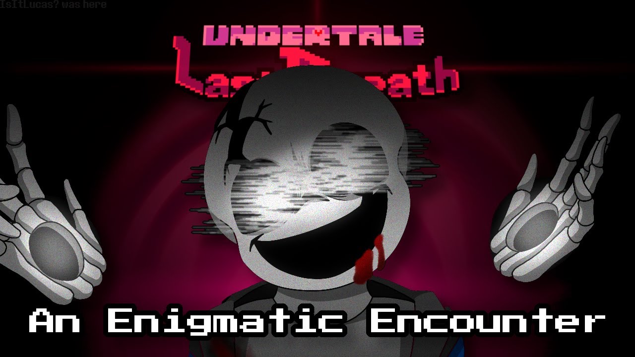 [+FLP] Undertale: Last Breath - An Enigmatic Encounter. (Konified)
