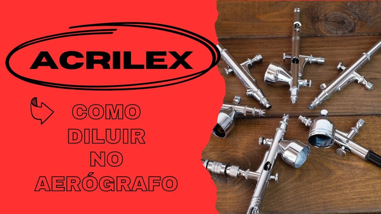 Como diluir tinta acrilex no aerógrafo: Guia completo e sem cortes!